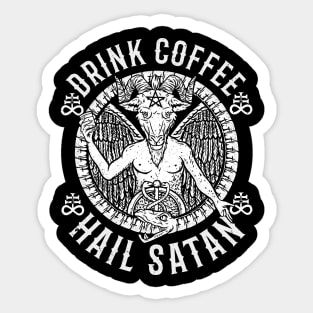 Drink Coffee Hail Satan - Satanic Baphomet Sticker